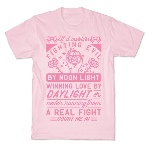 If It Involves Fighting Evil By Moon Light T-Shirt